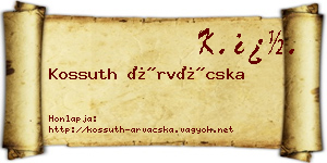 Kossuth Árvácska névjegykártya